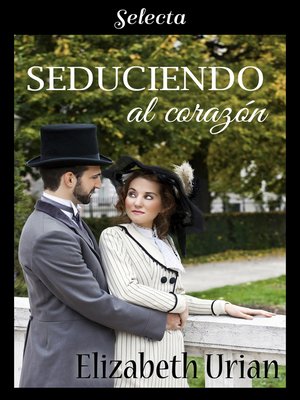 cover image of Seduciendo al corazón